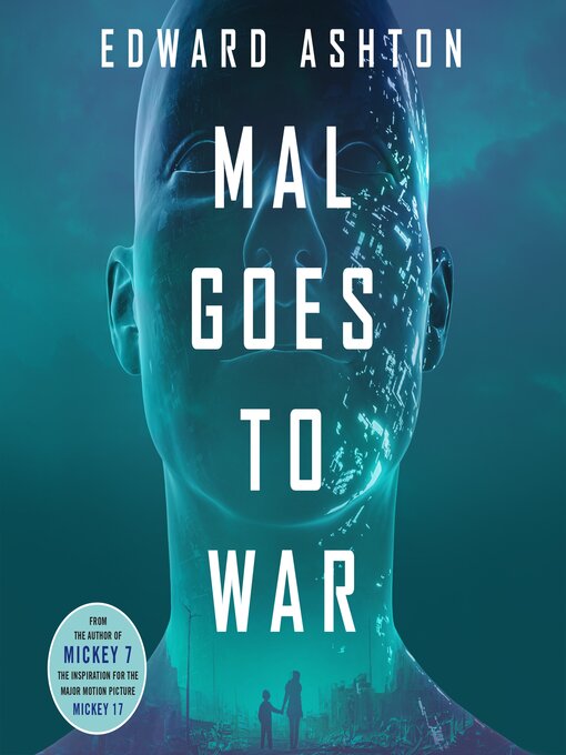 Title details for Mal Goes to War by Edward Ashton - Available